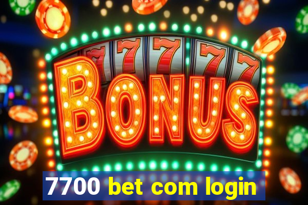 7700 bet com login